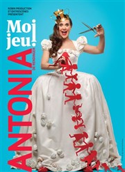 Antonia de Rendinger dans Moi jeu ! Thtre 100 Noms - Hangar  Bananes Affiche