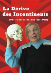 Jean-Jacques Cripia dans La derive des incontinents Le Robinson Affiche