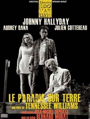 Le paradis sur terre | Avec Johnny Hallyday Thtre Edouard VII Affiche