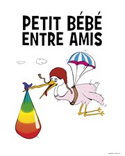 Petit bébé entre amis Comdie de Grenoble Affiche