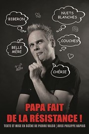 Philippe Napias dans Papa fait de la résistance ! Caf Thtre le Flibustier Affiche