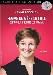 Emma Loiselle dans Femme de mère en fille depuis que l'homme est homme La Girafe qui se Peigne Affiche