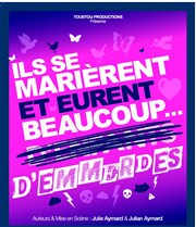 Ils se marièrent et eurent beaucoup... d'emmerdes | en streaming live ! Le Bourvil Affiche