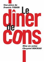 Le dîner de cons Salle des ftes de Suze-La-Rousse Affiche