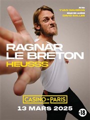 Ragnar le Breton dans Heusss Casino de Paris Affiche