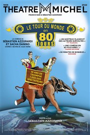 Le tour du monde en 80 jours | Les dernières Thtre Michel Affiche