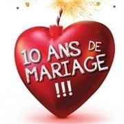 10 ans de mariage La Comdie de Nice Affiche