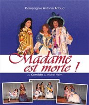 Madame est morte ! Thtre du Pole Culturel Auguste Escoffier Affiche