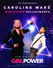 Caroline Marx dans Girl power Oh ! Csar Affiche