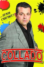 Eric collado dans Et puis c'est tout !! La Comdie de Nice Affiche