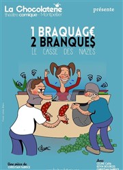 1 braquage, 2 branques La Chocolaterie Affiche