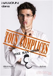 Haroun dans Tous complices Le Paris de l'Humour Affiche