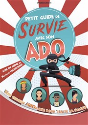 Petit guide de survie avec son ado Thtre  l'Ouest de Lyon Affiche