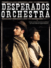 Desperados Orchestra Thtre El Duende Affiche