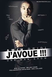 Amin Dridi dans J'avoue ! Caf Thatre Drle de Scne Affiche