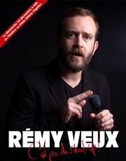 Rémy Veux dans C'est pas du Stand-Up La Cible Affiche