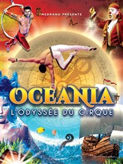 Océania, L'Odysée du Cirque | Rennes Chapiteau Medrano  Rennes Affiche