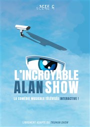 L'Incroyable Alan show Thtre Instant T Affiche