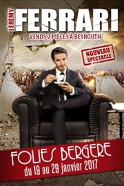 Jérémy Ferrari dans Vends 2 pièces à Beyrouth Folies Bergre Affiche