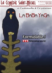 La Baba Yaga La Comdie Saint Michel - grande salle Affiche