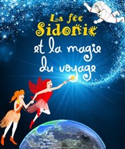 La fée Sidonie et la magie du voyage Thtre Acte 2 Affiche