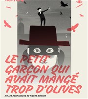 Le petit garçon qui avait mangé trop d'olives IVT International Visual Thtre Affiche