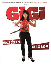 Ghyslaine Lesept dans Gigi vous décape la tignasse Caf Thtre de la Porte d'Italie Affiche