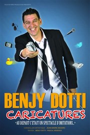 Benjy Dotti dans Caricatures Thtre Le Colbert Affiche