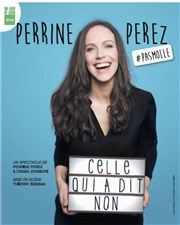 Perrine Perez dans Celle qui a dit non ! We welcome Affiche