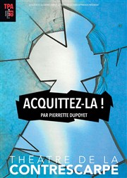 Acquittez-la ! Le Contrescarpe Affiche