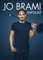 Jo Brami dans Impulsif We welcome Affiche