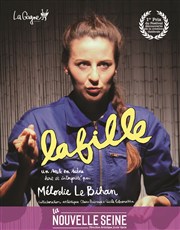 Mélodie Le Bihan dans LaFille La Nouvelle Seine Affiche