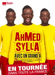 Ahmed Sylla dans Ahmed Sylla avec un grand A Cit des Congrs Affiche