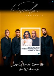 Noëmi Waysfeld & Le Quatuor Dutilleux : Le temps de rêver La Scala Provence - salle 200 Affiche