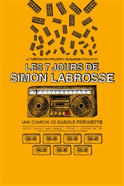 Les 7 jours de Simon Labrosse Thtre du Cyclope Affiche