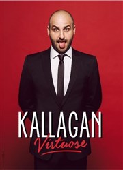 Kallagan dans Virtuose Le Grand Point Virgule - Salle Apostrophe Affiche