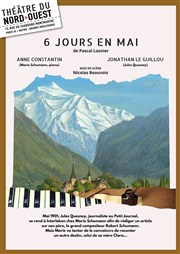 6 jours en mai Thtre du Nord Ouest Affiche