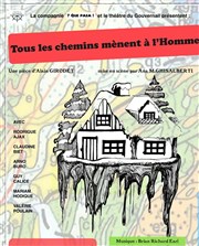 Tous les chemins mènent à l'Homme Thtre du Gouvernail Affiche