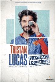 Tristan Lucas dans Français content Caf thtre de la Fontaine d'Argent Affiche