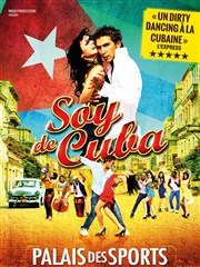 Soy de Cuba Le Dme de Paris - Palais des sports Affiche