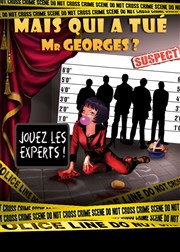 Mais qui a tué Mr Georges ? Thtre Athena Affiche