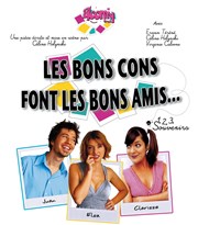 Les bons cons font les bons amis 1, 2, 3 Souvenirs Thtre de l'Observance - salle 2 Affiche