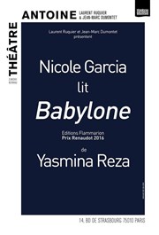 Nicole Garcia lit Babylone Thtre Antoine Affiche