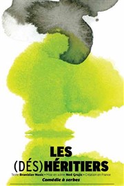 Les Déshéritiers Thtre 13 / Glacire Affiche