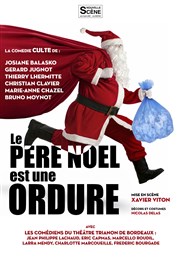 Le Père Noël est une ordure Thtre Montdory Affiche