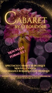 Cabaret by Ô Boudoir  Boudoir Lyon Affiche