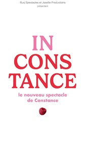 Constance dans Inconstance Thtre de la Clart Affiche