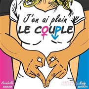 J'en ai plein le couple Caf-Thatre L'Atelier des Artistes Affiche