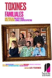 Toxines Familiales Thtre de Dix Heures Affiche