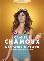 Camille Chamoux dans Née sous Giscard La Comdie de Lille Affiche